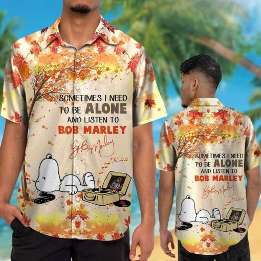 Snoopy Sometimes i need to be alone and listen to bob marley hawaiian shirt