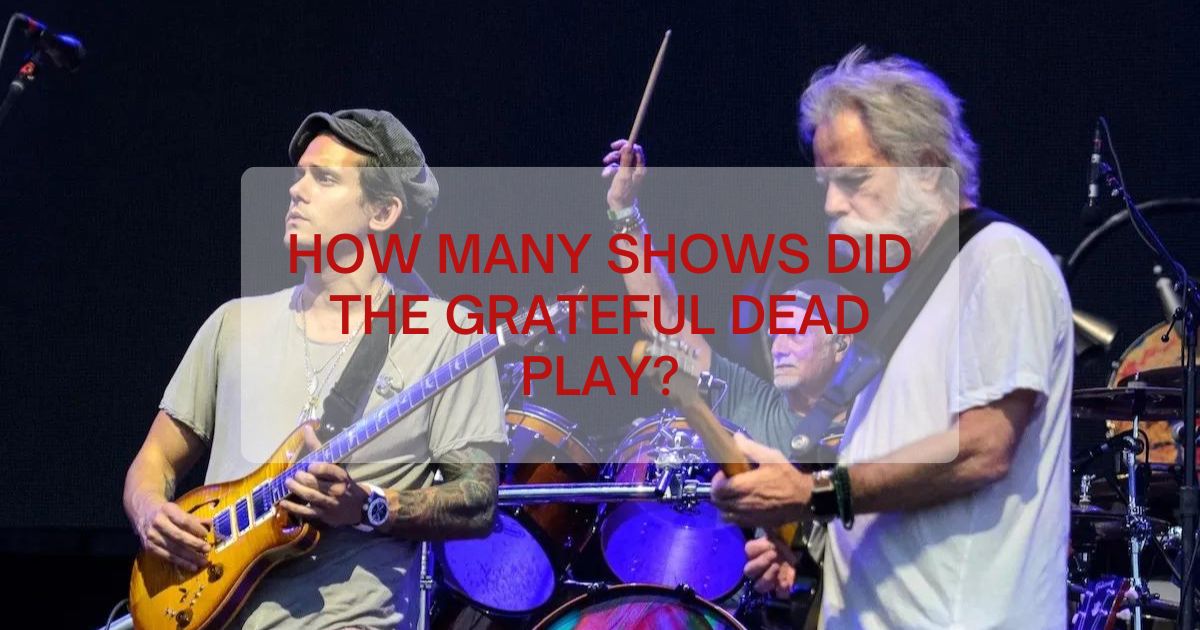 How Many Shows Did The Grateful Dead Play?